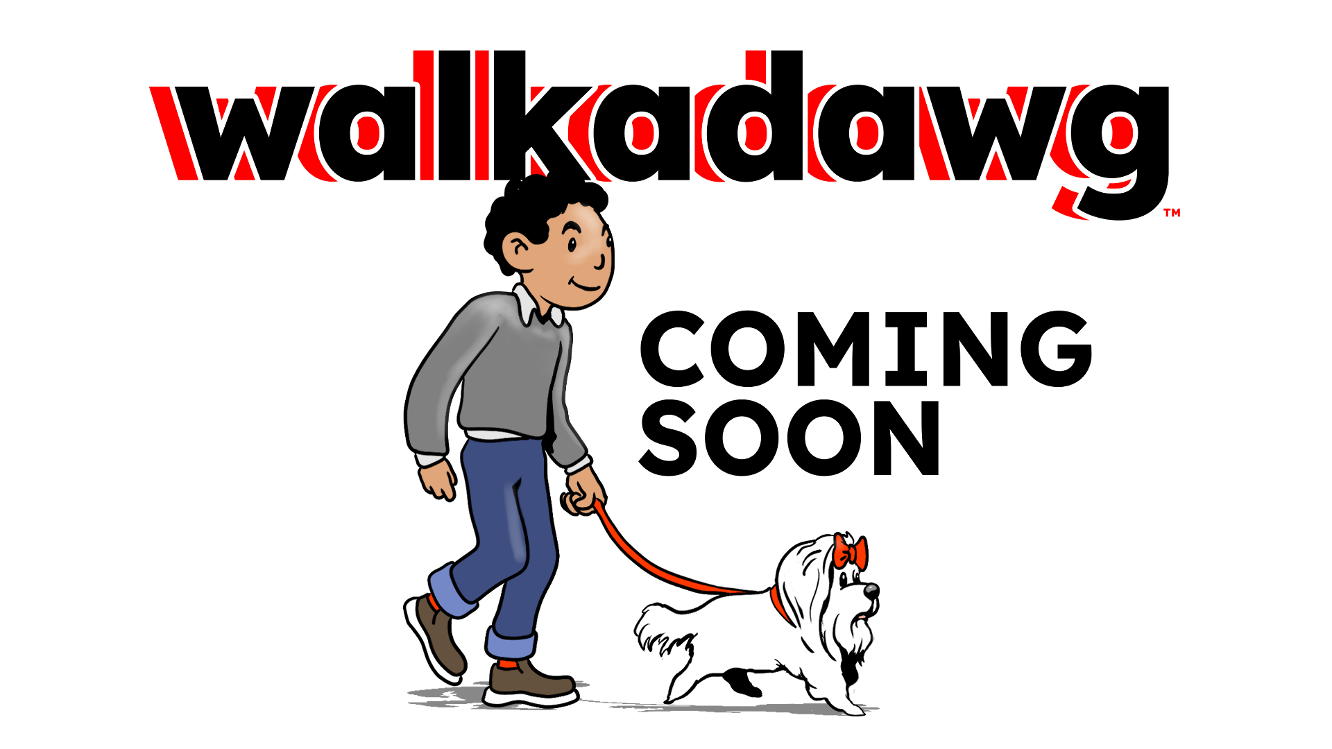 WALKADAWG - Coming Soon